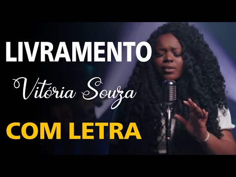 Livramento | Vitória Souza (COM LETRA)