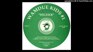 Wamdue Kids - Higher [AR018]