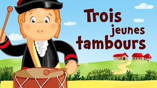 Trois jeunes tambours (comptine avec paroles)