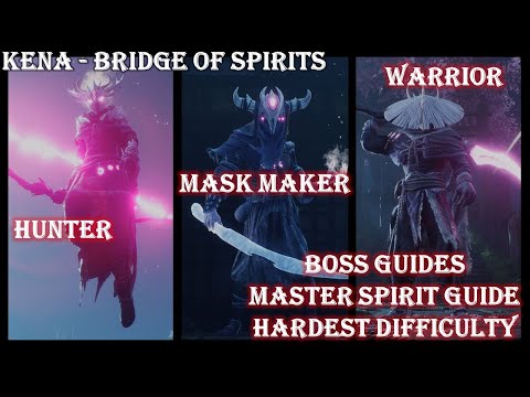 Kena Bridge of Spirits PS5 Boss Guides - Master Difficulty (Hardest) - Mask Maker, Warrior & Hunter