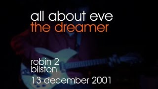 All About Eve - The Dreamer - 13/12/2001 - Bilston Robin 2