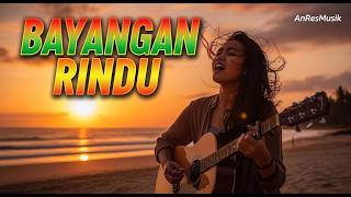 Download lagu BAYANGAN RINDU ANDRA RESPATI | REGGAE ANRESMUSIK COVER mp3