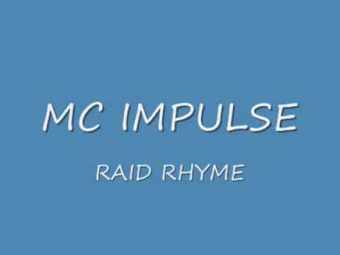 MC IMPULSE RAID RHYME