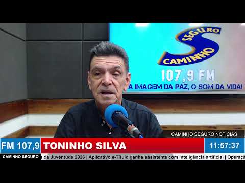 Caminho Seguro Notícias - Apresentação: Toninho Silva | 24/09/2026