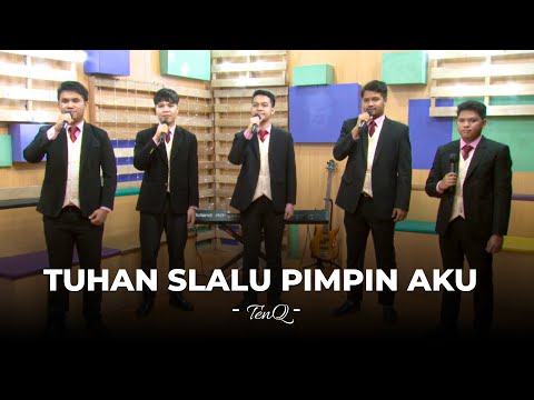 Tuhan Slalu Pimpin Aku - TenQ