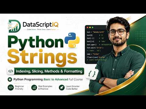 Python Strings Full Tutorial Indexing Slicing Methods Formatting Datascriptiq