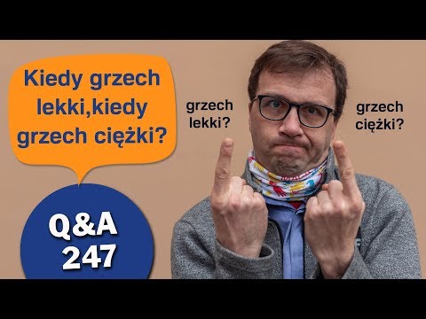 Kiedy grzech lekki, kiedy ciężki? [Q&A#247] Remi Recław SJ