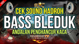 Download lagu CEK SOUND HADROH FULLBASS BLEDUK - ANDALAN PENGHANCUR KACA | ALFA SHOLALLAH mp3 Download lagu CEK SOUND HADROH FULLBASS BLEDUK - ANDALAN PENGHANCUR KACA | ALFA SHOLALLAH mp3