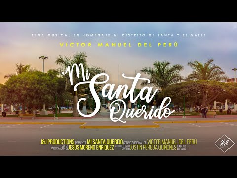 Mi Santa Querido - Victor Manuel del Perú 2020