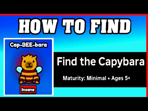 How To Find CAP-BEE-BARA in FIND THE CAPYBARA [ROBLOX] [Update] [walkthrough]