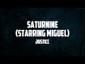 Justice & Miguel - Saturnine (Lyrics)