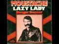 Moustache - Lazy Lady 