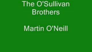 O'Sullivan Brothers Martin O'Neill