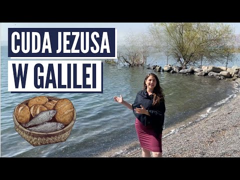 GDZIE JEZUS CZYNIŁ CUDA? Poznaj miejsce Cudownego Połowu!