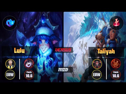 Bolulu LULU (Mid) [Summon Aery] VS TALIYAH - Grandmaster EUW Patch 10.6
