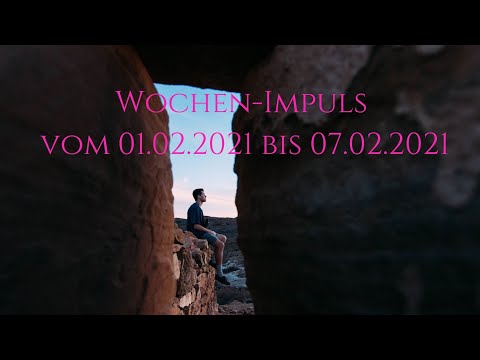Wochen–Impuls vom 01.02.2021 bis 07.02.2021