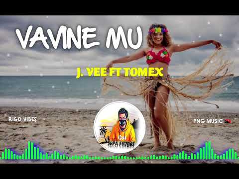 J.VEE FT TOMEX _ VAVINE MU _ LATEST PNG MUSIC 2025
