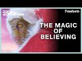 The Magic Of Believing 25 Days Of Christmas Freeform