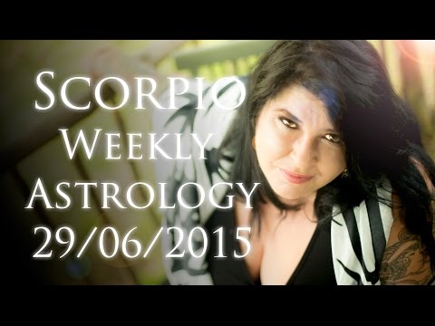 Scorpio Weekly Astrology Forecast June 29th 2015 Michele Knight