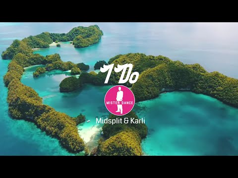 Midsplit & Karli - I Do [Electronic Dance Pop Music]