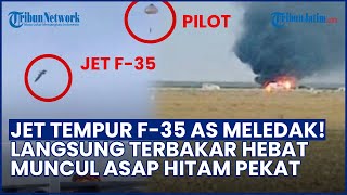 Jet Tempur F 35 AS JATUH & TERBAKAR di Calofornia Tengah, Pilot Lontarkan Diri