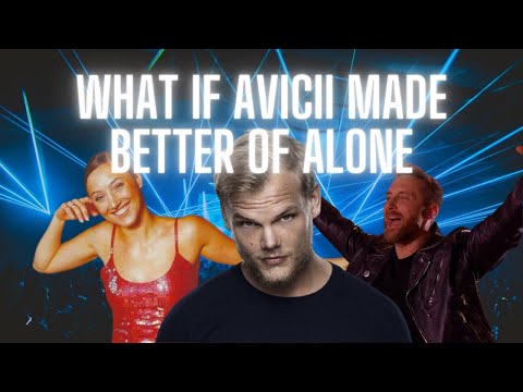 What if Avicii made Better Off Alone...