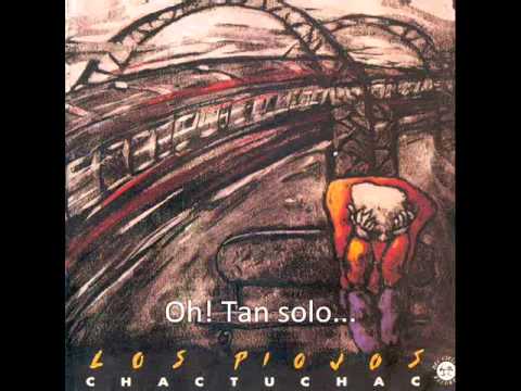 Los Piojos - Tan solo (Con letra)