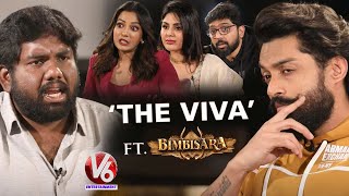 Viva Harsha Interview With Bimbisara Movie Team | Kalyan Ram | Catherine Tresa | V6 Entertainment
