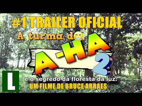 A turma do A-ha 2 e o segredo da floresta da luz (1º TRAILER OFICIAL)