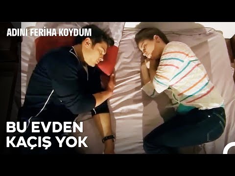 24 Saat Aynı Evde Feriha ve Emir PART 1 - Adını Feriha Koydum