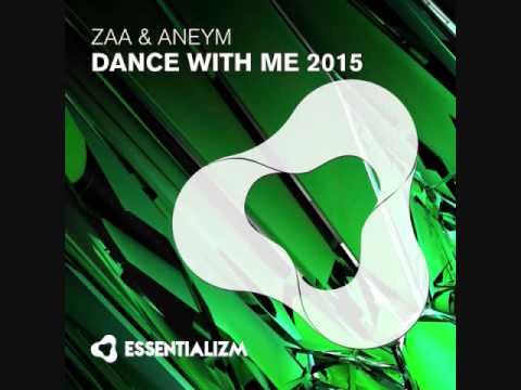Zaa & Aneym - Dance With Me 2015