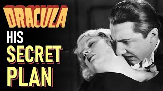Dracula (1931): Dracula&#39;s Secret Plan