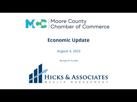 Moore County Economic Update - August 2023 — video featuring Theodore Hicks