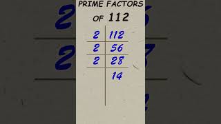 Prime factor of 112 / Prime factorisation / #primefactorization #shorts #primefactor