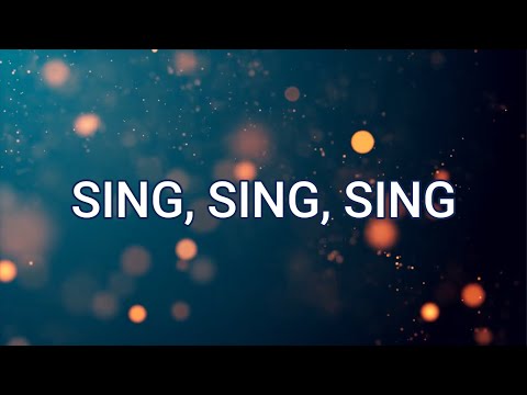 SING, SING, SING (Lyrics) - Chris Tomlin