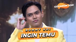 Download lagu ROMMY KDI - INGIN TEMU | GOYANGIN AJA! mp3