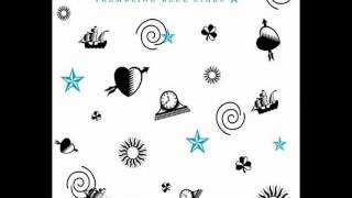 Trembling Blue Stars - Do People Ever