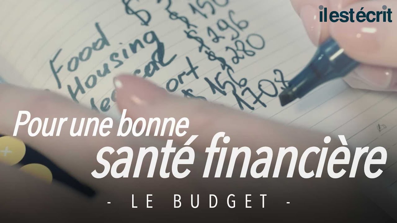 Pour une bonne santé financière (Le budget)