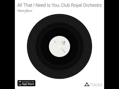 All That I Need Is You: Club Royal Orchestra