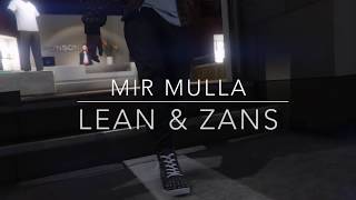 MIR MULLA -LEAN & ZAN (GTA)