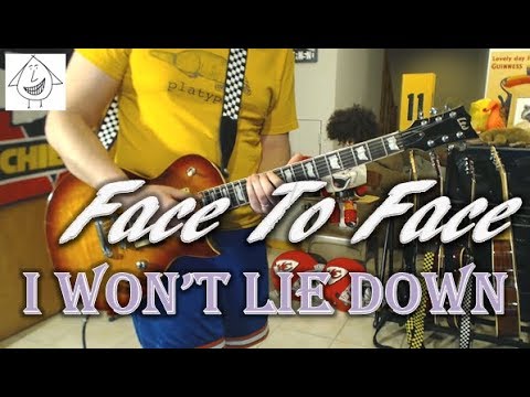 I Won't Lie Down - Face To Face