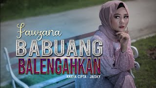 Download lagu Fauzana - Babuang Balengahkan Lagu Minang Terbaru mp3 Download lagu Fauzana - Babuang Balengahkan Lagu Minang Terbaru mp3