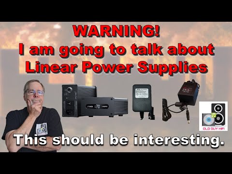 WARNING! I am going to talk about Linear Power Supplies. Should be interesting. Difference, Yes/No?