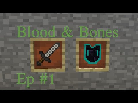 Minecraft - Blood and Bones Mod pack Ep 1