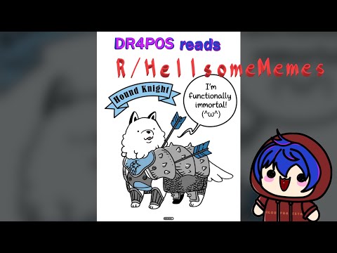 Dr4pos looking at R/HellsomeMemes