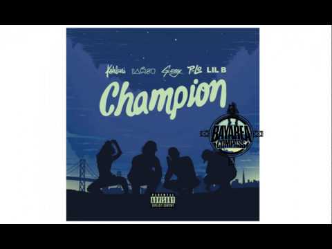 Kehlani, G-Eazy, IAMSU! & Lil B - Champions [BayAreaCompass]