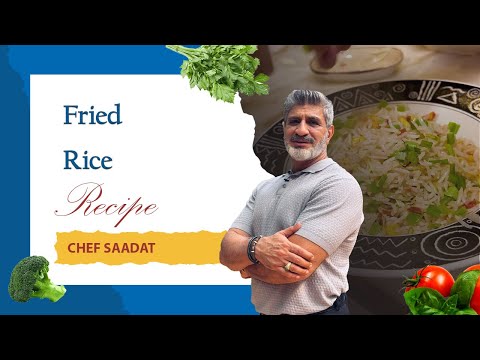 Fried Rice Recipe | Authentic Chinese-Style Fried Rice | Chef Saadat