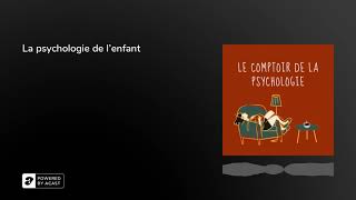 La psychologie de l'enfant