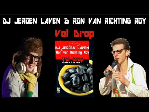 Dj Jeroen Laven en Ron van Richting Roy - Vol Drop (geine sjit hie) carnavals remix