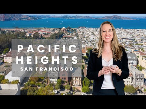 Where to live in San Francisco: All about the Pacific Heights neighborhood, real estate and more